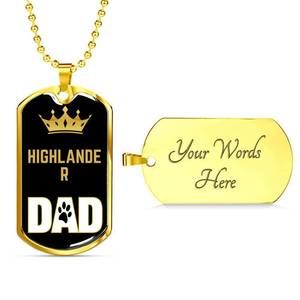 Highlander Cat Dad Necklace Stainless Steel or 18k Gold Dog Tag 24" Chain
